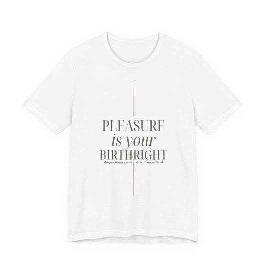 Your Birthright Tee (Unisex Jersey Short Sleeve Tee)
