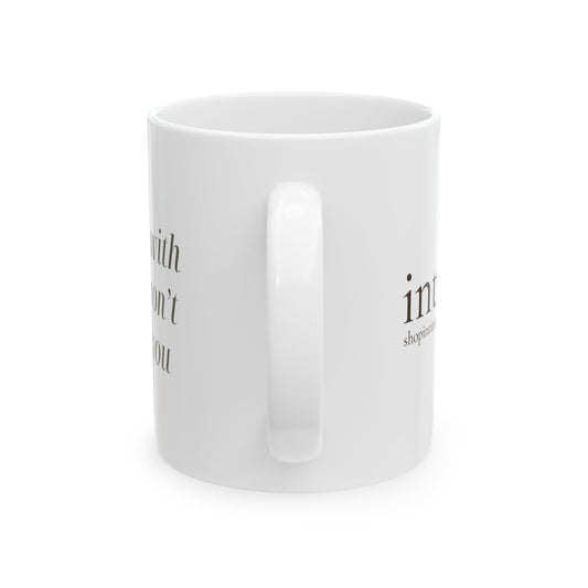 Own Your Pleasure Ceramic Mug (11 oz)
