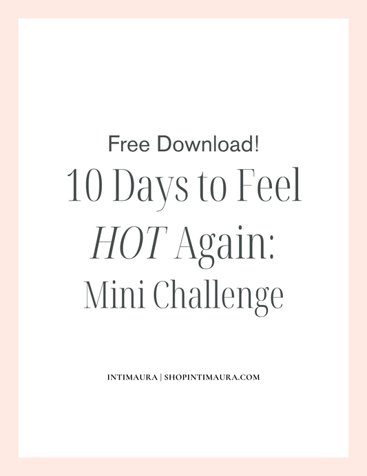 Free Guide: 10 Days to Feel Hot Again - Mini Challenge
